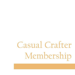Casual Crafter Membership